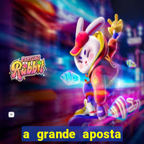 a grande aposta download torrent