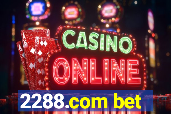 2288.com bet