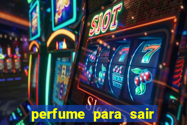 perfume para sair a noite