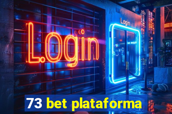 73 bet plataforma