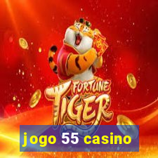 jogo 55 casino