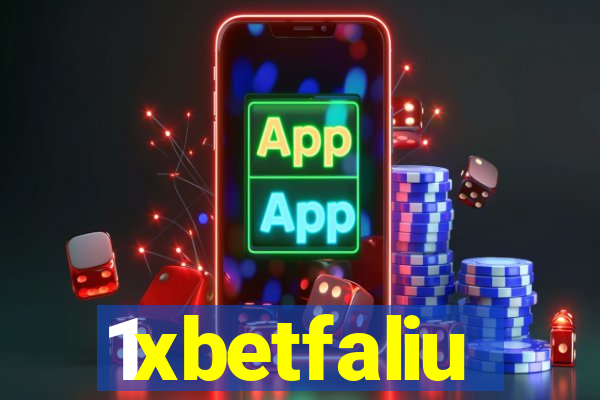 1xbetfaliu