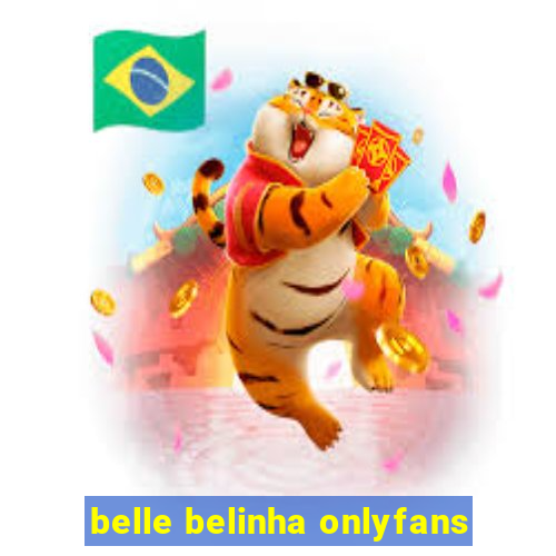 belle belinha onlyfans