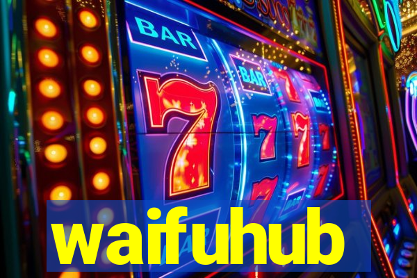 waifuhub