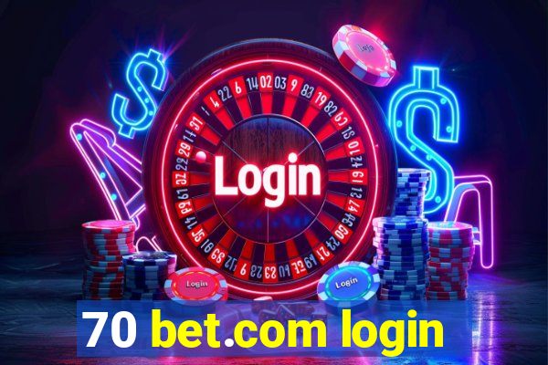 70 bet.com login