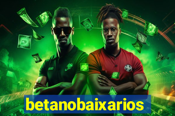 betanobaixarios