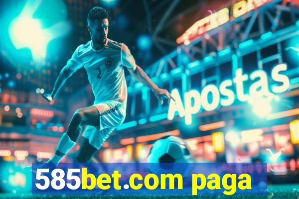 585bet.com paga