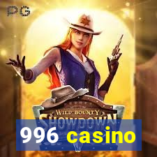 996 casino