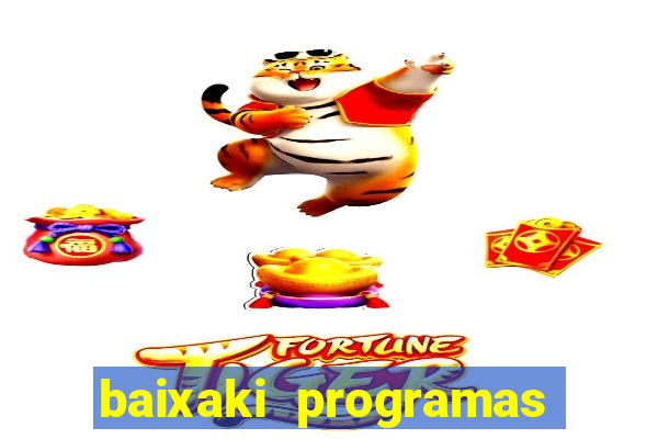 baixaki programas gratis para pc windows 7