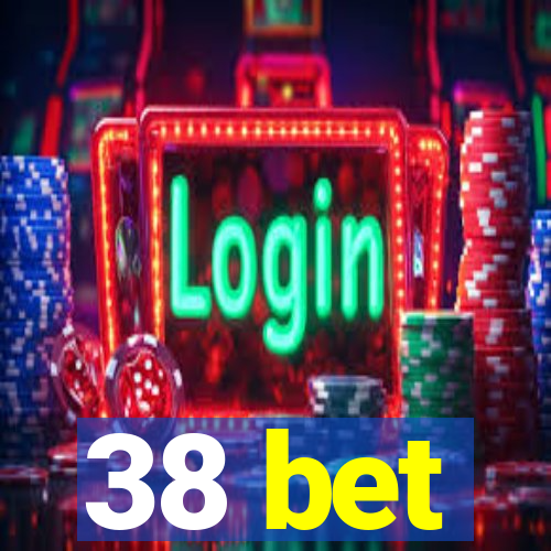 38 bet