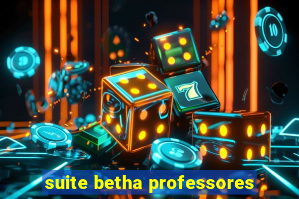 suite betha professores