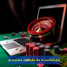 proxima rodada do brasileirao