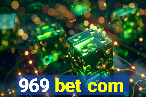 969 bet com