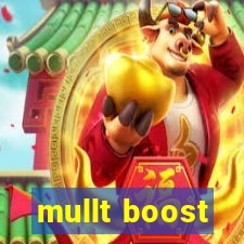 mullt boost