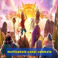 multicanais canal combate