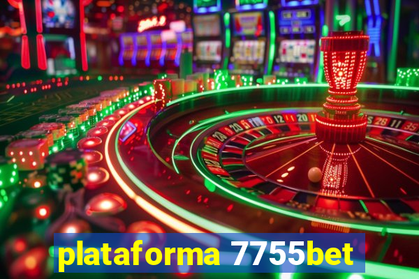 plataforma 7755bet