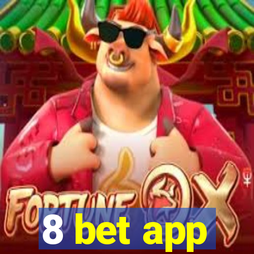 8 bet app