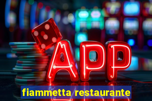 fiammetta restaurante