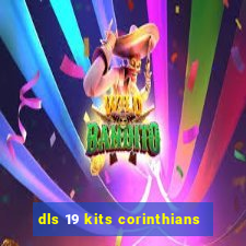 dls 19 kits corinthians