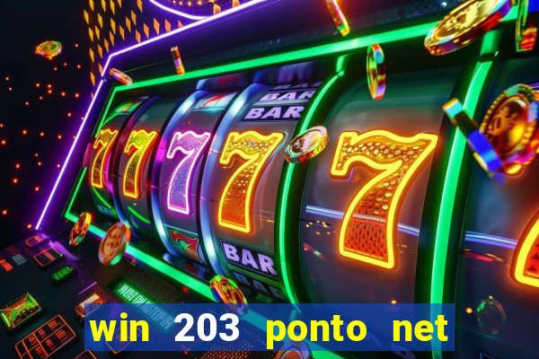 win 203 ponto net jogo download