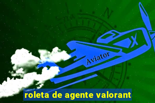 roleta de agente valorant