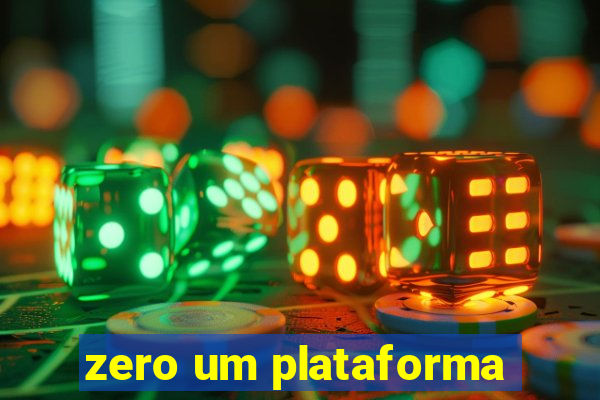 zero um plataforma