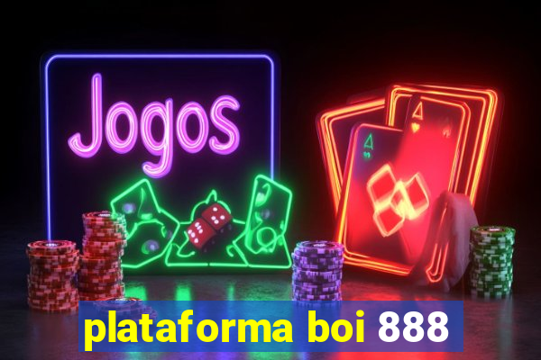 plataforma boi 888