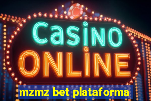 mzmz bet plataforma