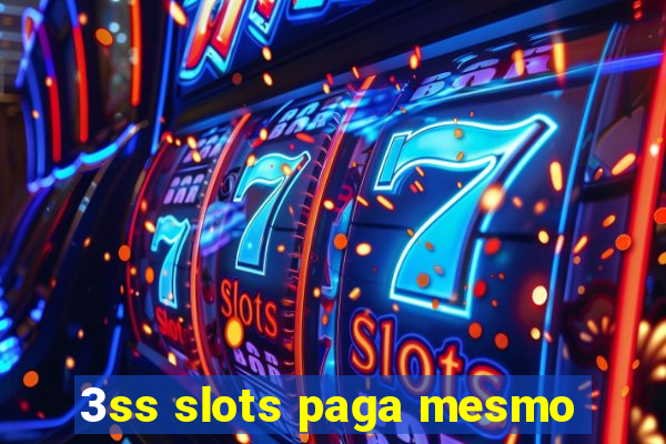 3ss slots paga mesmo