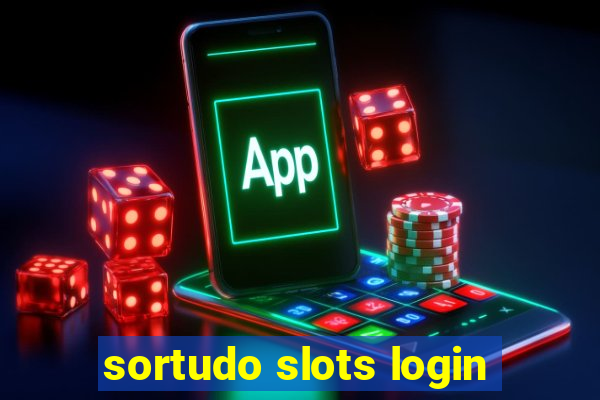 sortudo slots login