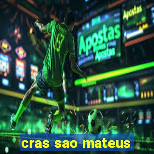 cras sao mateus