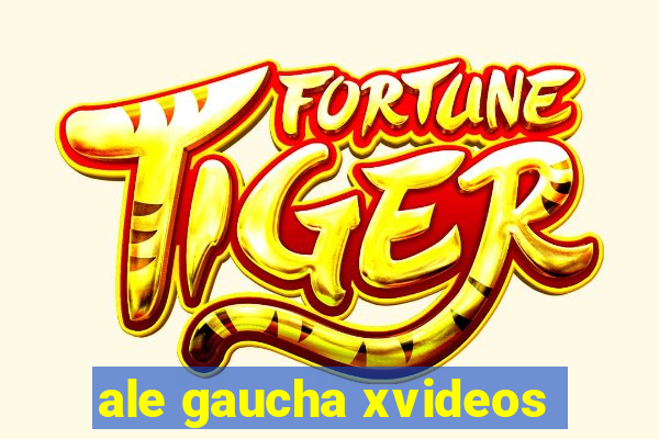 ale gaucha xvideos