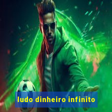 ludo dinheiro infinito