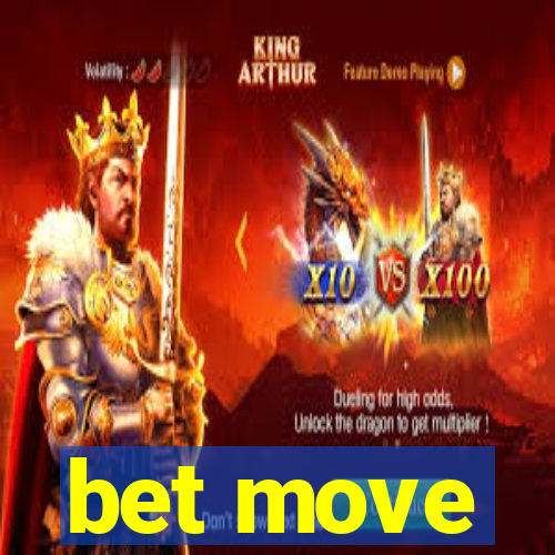 bet move