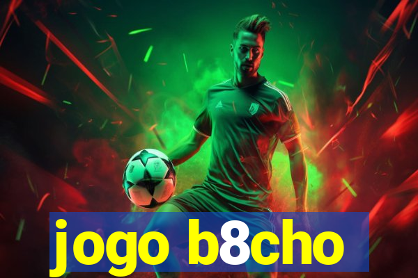 jogo b8cho