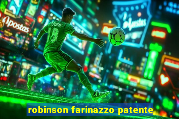 robinson farinazzo patente