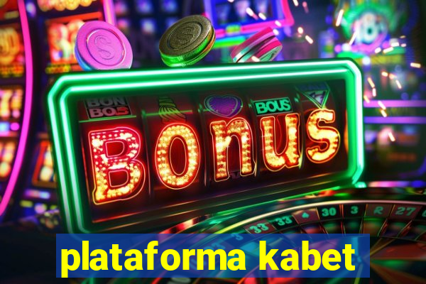 plataforma kabet