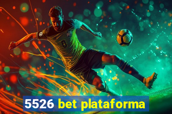 5526 bet plataforma