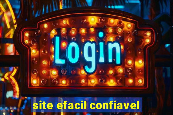 site efacil confiavel