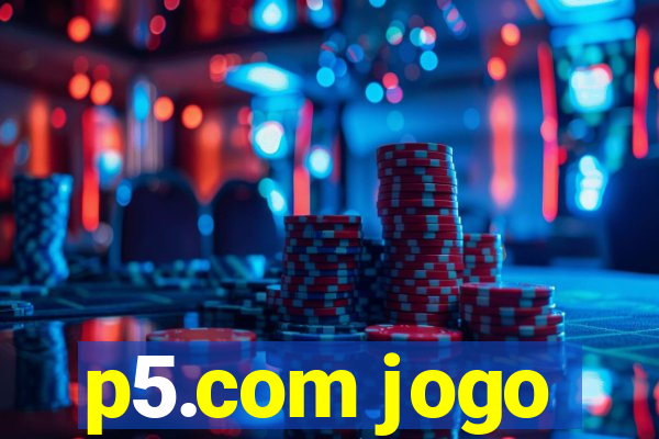 p5.com jogo