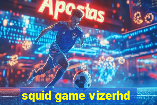 squid game vizerhd