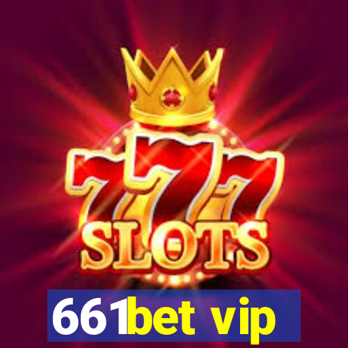 661bet vip