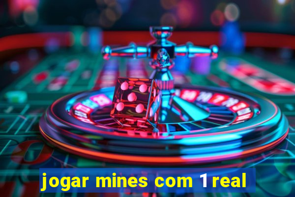 jogar mines com 1 real