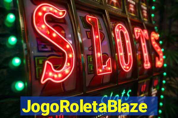 JogoRoletaBlaze