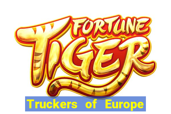 Truckers of Europe 3 dinheiro infinito