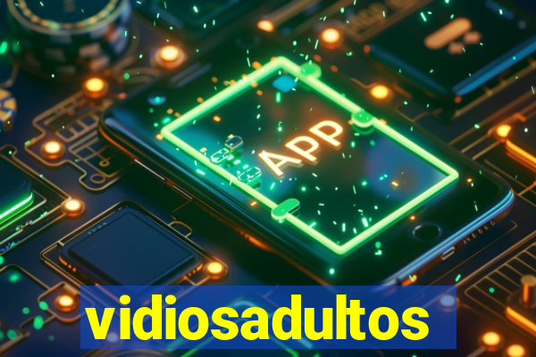 vidiosadultos