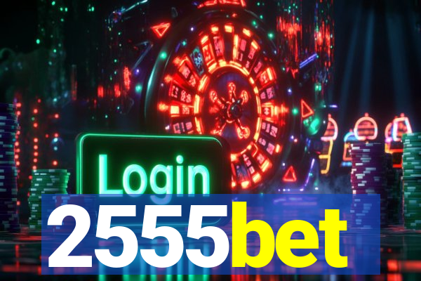 2555bet