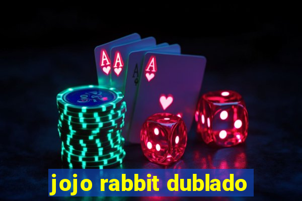 jojo rabbit dublado