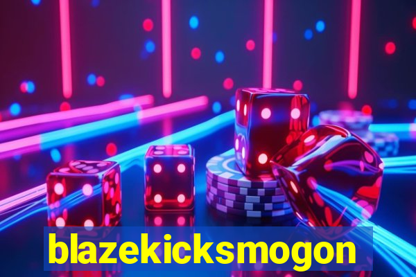 blazekicksmogon