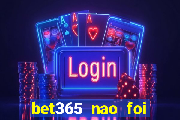 bet365 nao foi possivel processar seu deposito